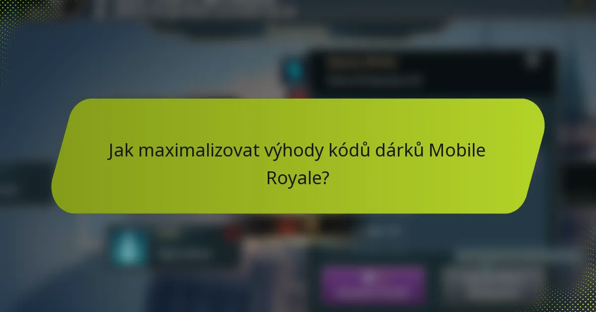 Jak maximalizovat výhody kódů dárků Mobile Royale?