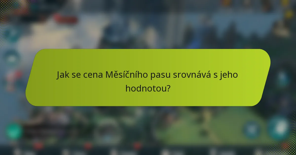 Jak se cena Měsíčního pasu srovnává s jeho hodnotou?